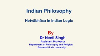 Hetvābhāsa in Indian Logic Nyāya [upl. by Efthim]