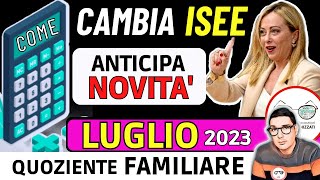 ⚠️ LUGLIO 2023 ➡ NUOVO ISEE PRIORITARIO❗ ANTICIPO GIACENZE SALDI QUOZIENTE FAMILIARE BONUS SETTEMBRE [upl. by Sender]