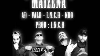 Maizena  AD VALD INCH KRO  INCH Prod [upl. by Yttisahc647]