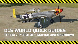 DCS World Quick Guide TF51D  P51D  01 Startup and Shutdown [upl. by Ventre510]