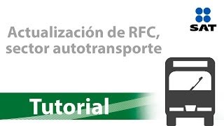 Tutorial Actualización de RFC sector autotransporte [upl. by Nylyrehc884]