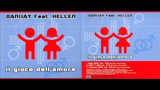 Danijay feat Hellen  quotIl gioco dellamorequot Radio Smat mix  audio ufficiale [upl. by Berenice]