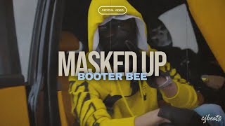 Booter Bee  Masked Up Music Video [upl. by Martres]