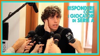 RISPONDERE COME I GIOCATORI DI SERIE A [upl. by Itsyrk]