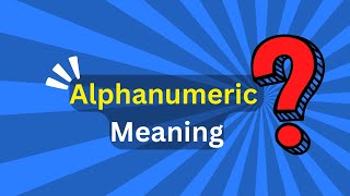 Alphanumeric Meaning [upl. by Enayd983]