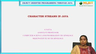 LEC23 Object Oriented Programming Through Java  Character Streams in Java by Mrs S Navya [upl. by Ynaffital]