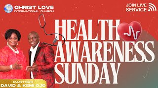 Health Awareness Sunday  Pastors David amp Kemi Ojo  Christ Love International Church [upl. by Addia]