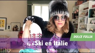 DOLCE FOLLIA Ep6 Ski en Italie [upl. by Bernard]