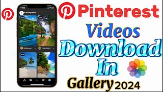 How too Download Pinterest Videos in Gallery [upl. by Aissenav]