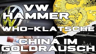 Top News  VWHammer WHOKlatsche amp Chinesen im Goldrausch [upl. by Rattan]