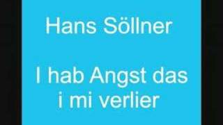 Hans Söllner  I hab Angst das i mi verlier [upl. by Stokes]