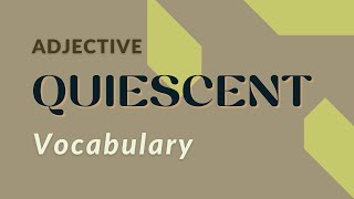 What is the meaning of Quiescent [upl. by Hesky]