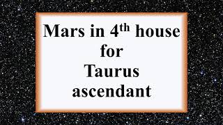 Mars in 4th house for Taurus ascendant [upl. by Zaragoza631]