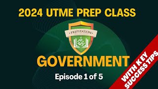 GOVERNMENT 2024 UTME Tutorials Episode 1 of 5 [upl. by Nifled]