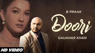 Doori  B Praak HD Video  Gauhar Khan  Jaani  Latest Punjabi Songs 2024  Folk N Funkey [upl. by Erbes]