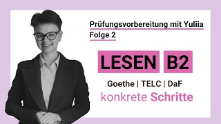 LESEN  Goethe TELC B2 Prüfung  Prüfungsvorbereitung mit Yuliia prüfungb2 prüfungsvorbereitung [upl. by Ellehsar]