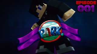 TheParkMC E01  UHCMCSG Games [upl. by Colbert]