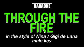 Karaoke  Through The Fire Male Key  Nina  Gigi de Lana [upl. by Elephus504]