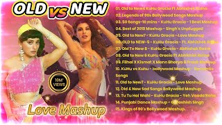 Old vs New Bollywood mashup songs I Hindi Songs  Bollywood Mashup I Romantic Bollywood Songs 2024 [upl. by Simetra843]