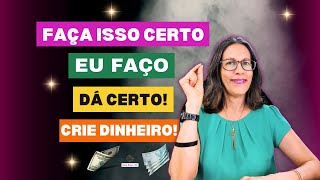 Faça Isso Certo Para Atrair Tudo  Oportunidades De CRIAR DINHEIRO prosperecomanina [upl. by Ajiram984]