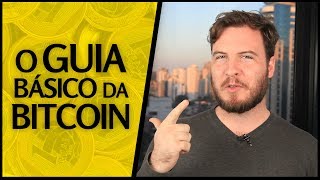 🔴 O Guia Básico da Bitcoin o que é como funciona e suas vantagens [upl. by Adelina]