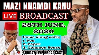 LIVE MAZI NNAMDI KANU LIVE BROADCAST ON 28TH JUNE 2020 ON RADIO BIAFRA [upl. by Nsaj112]