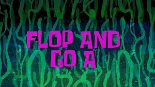 SpongeBob Music Flop and Go A [upl. by Martynne220]