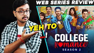 College Romance Season 2 Review  2021 Web Series  Sony Liv [upl. by Sneve]