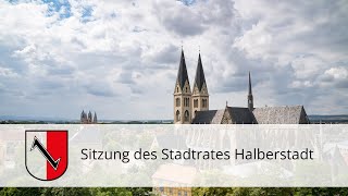 Sitzung Stadtrat Halberstadt  05092024 1700 Uhr [upl. by Ellenuahs]