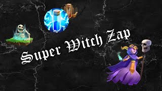 Super Witch Zap TH16  Clash of Clans [upl. by Ayardna]