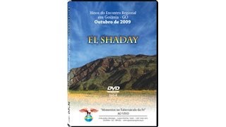 El Shaday  DVD de Hinos de Goiânia  Completo Alta Qualidade [upl. by Disraeli1]