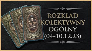 🕯️ Rozkład Ogólny  Kolektywny Tarot 04101223 [upl. by Yclehc]