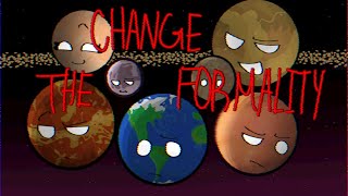 CHANGE THE FORMALITY MEME  Solarballs Meme [upl. by Mayrim148]