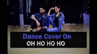 Dance cover on OH HO HO HO REMIX Ishq tera tadpave Kashika sisodia choreography [upl. by Haugen]