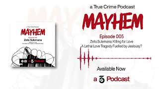 Zelia Sulemana Killing for Love A Tragedy Fuelled by Jealousy  Mayhem A True Crime Podcast [upl. by Meunier]