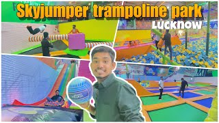 Skyjumper trampoline park lucknow 🔥 All adventures amp activities 🏃🏻‍♀️‍➡️ full fun vlog [upl. by Chiaki]