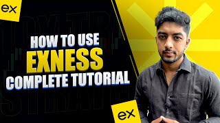 How To Use Exness Complete Tutorial on Forex Trading [upl. by Lemcke]