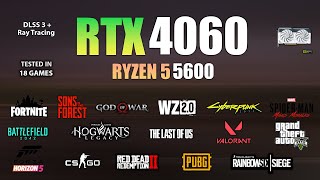 RTX 4060  Ryzen 5 5600  Test in 18 Games  RTX 4060 Gaming Test [upl. by Anaderol]