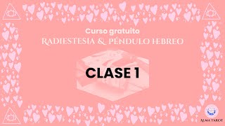 CLASE 1 BIOMETROS  CURSO DE RADIESTESIA amp PENDULO HEBREO  Alma Tarot [upl. by Amiarom114]