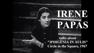 Irene Papas Ειρήνη Παπά talks about quotIphigenia in Aulisquot 1967 [upl. by Troth]