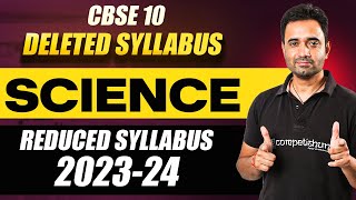 CBSE Class 10th REDUCED Syllabus 202324 Science  Deleted Syllabus of Science Class 10 Board Exam [upl. by Auahsoj]