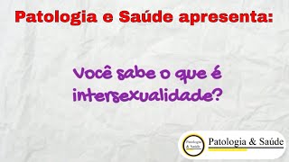 Você sabe o que é intersexo [upl. by Etan]