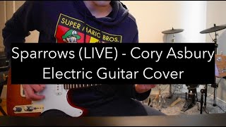 Sparrows Live  Cory Asbury  ELECTRIC GUITAR COVER [upl. by Ahsilef]