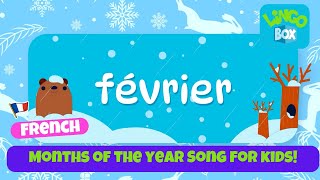 Learn French Months of the Year Song  Les Mois de lAnnée Chanson  Fun amp Educational Kids Song [upl. by Eldwin176]