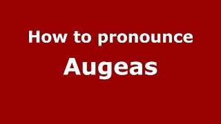 How to pronounce Augeas GreekGreece  PronounceNamescom [upl. by Iht]