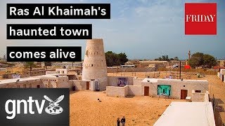 Ras Al Khaimah’s ‘haunted neighbourhood’ comes alive [upl. by Aihsenat]