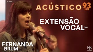 Fernanda Brum  Extensão Vocal Live A2C6 Acústico 93FM [upl. by Yrffoeg613]