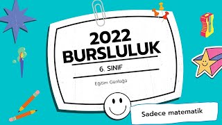 6 Sınıf 2022 Bursluluk Sınavı Soru Çözümleri matematik [upl. by Harmaning]