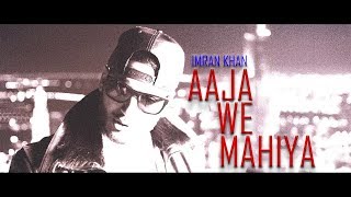 Imran Khan  Aaja We Mahiya Unofficial Music Video  Imrankhanworld Akshay  IKW Akshay [upl. by Willetta]