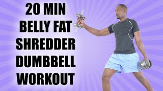 20 Minute Belly Fat Shredder Workout with Dumbbells [upl. by Atinar97]